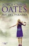 Joyce Carol Oates - Ave del paraíso