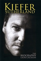 Laura Jackson - Kiefer Sutherland: The Biography
