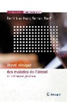 Bernard Rueff, Dominique Huas, Dominique Huas, Dominique (1951-....) Huas, Huas D /Rueff B, Huas Dominique... - Abord clinique des malades de l'alcool en médecine générale