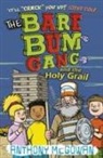 Anthony McGowan - The Bare Bum Gang and the Holy Grail