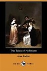 Jules Barbier, E.T.A. Hoffmann - The Tales of Hoffmann (Dodo Press)