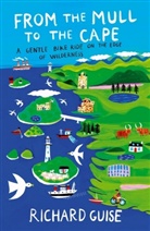 Richard Guise - From the Mull to the Cape