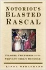 Linda Stratmann - Notorious Blasted Rascal
