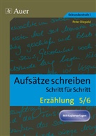 Peter Diepold - Aufsätze schreiben - Schritt für Schritt: Erzählung 5/6
