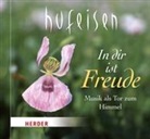 Hans-Jürgen Hufeisen - In dir ist Freude, 1 Audio-CD (Hörbuch)