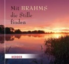 Mit Brahms die Stille finden, Audio-CD (Hörbuch)
