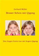 Gerhard Müller - Besser Sehen mit Qigong