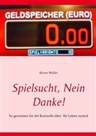 Rainer Müller - Spielsucht, nein danke!