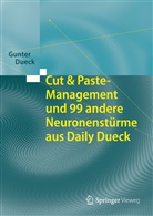 Gunter Dueck - Cut & Paste-Management und 99 andere Neuronenstürme aus Daily Dueck