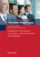 Bernhard Badura, Antj Ducki, Antje Ducki, Joachim Klose, Markus Meyer, Helmut Schröder... - Fehlzeiten-Report 2014
