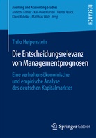 Thilo Helpenstein - Die Entscheidungsrelevanz von Managementprognosen