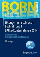 Manfre Bornhofen, Manfred Bornhofen, Martin C Bornhofen, Martin C. Bornhofen - Lösungen zum Lehrbuch Buchführung 1 DATEV-Kontenrahmen 2014