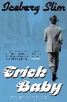 Iceberg Slim, Iceberg Slim - Trick Baby: The Story of a White Negro
