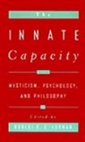 Robert K. C. Forman, Robert K. C. (Associate Professor of Relig Forman, Robert K. Forman, Robert K. C. Forman, Robert K. C. (Associate Professor of Religion Forman, Forman Robert K. C. - Innate Capacity