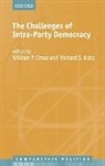 Katz Cross, William P. Cross, William P. (Hon. Dick and Ruth Bell Chair f Cross, William P. Katz Cross, Richard S. Katz, William P. Cross... - Challenges of Intra-Party Democracy