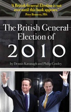 Philip Cowley, D. Kavanagh, Denni Kavanagh, Dennis Kavanagh, Dennis Cowley Kavanagh, Philip Cowley... - British General Election of 2010