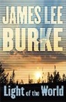 James Lee Burke, James Lee (Author) Burke - Light of the World