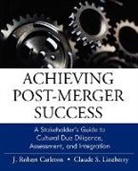 Carleton, J Robert Carleton, J. Robert Carleton, J. Robert (Vector Group) Lineberry Carleton, J. Robert Lineberry Carleton, Jr Carleton... - Achieving Post-Merger Success