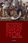 Geoffrey G. Field, Geoffrey G. (Professor of History Field, Field Geoffrey G. - Blood, Sweat, and Toil
