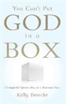 Kelly Besecke - You Can''t Put God in a Box