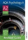 Sue Cave, Simon Green, Dominic Helliwell, Janet Lord, Nick Lund, Julia Willerton... - Aqa Psychology a A2 Revision Guide