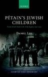 Daniel Lee, Daniel (British Academy Postdoctoral Fellow Lee - Petain''s Jewish Children