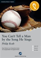 Philip Roth - You Can't Tell a Man by the Song He Sings