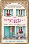 Richard C Morais, Richard C. Morais - The Hundred-Foot Journey