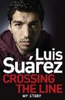 Luis Suarez, Luis Suárez - Luis Suarez - My Autobiography: El Pistolero