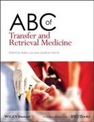 Jonathan Hulme, A Low, Adam Low, Adam (Specialist Registrar in Anaesthetics Low, Adam Hulme Low, Hulme... - Abc of Transfer and Retrieval Medicine