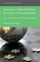 G Strange, G. Strange, Gerard Strange, Gerry Strange - Towards a New Political Economy of Development