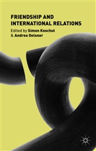 Simon Oelsner Koschut, Koschut, S Koschut, S. Koschut, Simon Koschut, Oelsner... - Friendship and International Relations