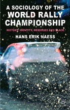 H Naess, H. Naess, Hans Erik Næss - Sociology of the World Rally Championship