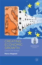 M Magnani, M. Magnani, Marco Magnani - Creating Economic Growth