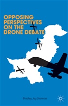 Hajjar, L Hajjar, L. Hajjar, Lisa Hajjar, S et al Levine, S. Levine... - Opposing Perspectives on the Drone Debate