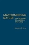 Margaret Derry, Margaret E. Derry - Masterminding Nature