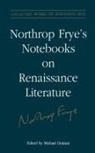 Michael Dolzani, Michael Dolzani - Northrop Frye''s Notebooks on Renaissance Literature