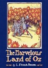 L Frank Baum, L. F. Baum, L. Frank Baum, L. Frank/ Neill Baum, L. Frank Baum, John R Neill... - The Marvelous Land of Oz