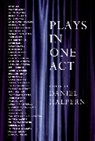 D. Halpern, Dan Halpern, Daniel Halpern - Plays in One Act