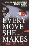 Robin Burcell - Every Move She Makes