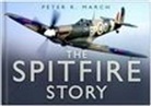 Peter R March, Peter R. March - The Spitfire Story