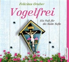 Felicitas Gruber, Tatjana Pokorny - Vogelfrei, 5 Audio-CDs (Hörbuch)