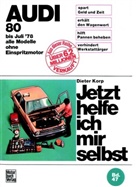 Dieter Korp - Jetzt helfe ich mir selbst - 47: Audi 80