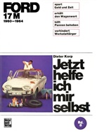 Dieter Korp - Jetzt helfe ich mir selbst - 8: Ford 17 M   1960-1964