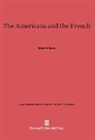 Crane Brinton - The Americans and the French