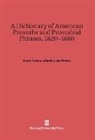 Archer Taylor, Bartlett Jere Whiting - A Dictionary of American Proverbs and Proverbial Phrases, 1820-1880