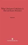 Harry Levin - Why Literary Criticism Is Not an Exact Science
