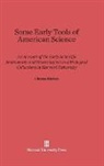 I. Bernard Cohen - Some Early Tools of American Science