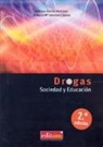 Alfonso García Martínez, Antonia María Sánchez Lázaro - Drogas, sociedad y educación