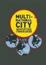 Kadambari Baxi, Martin, Reinhold Martin, Reinhold Baxi Kadambari Martin, Martin Reinhold - Multi-National City